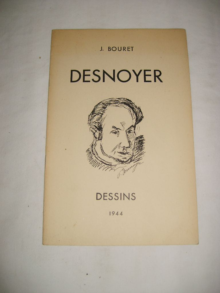 BOURET (JEAN) - DESNOYER. Dessins. 1944.
