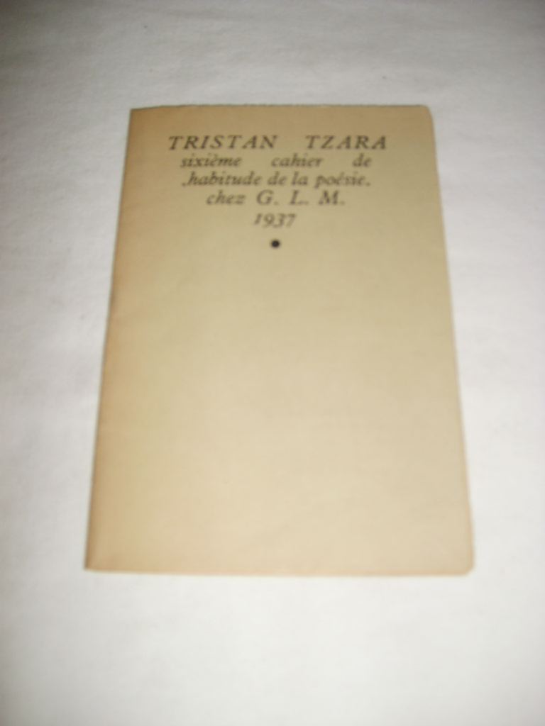 TZARA (SAMUEL ROSENSTOCK DIT TRISTAN) - Sixime cahier de Habitude de la Posie.