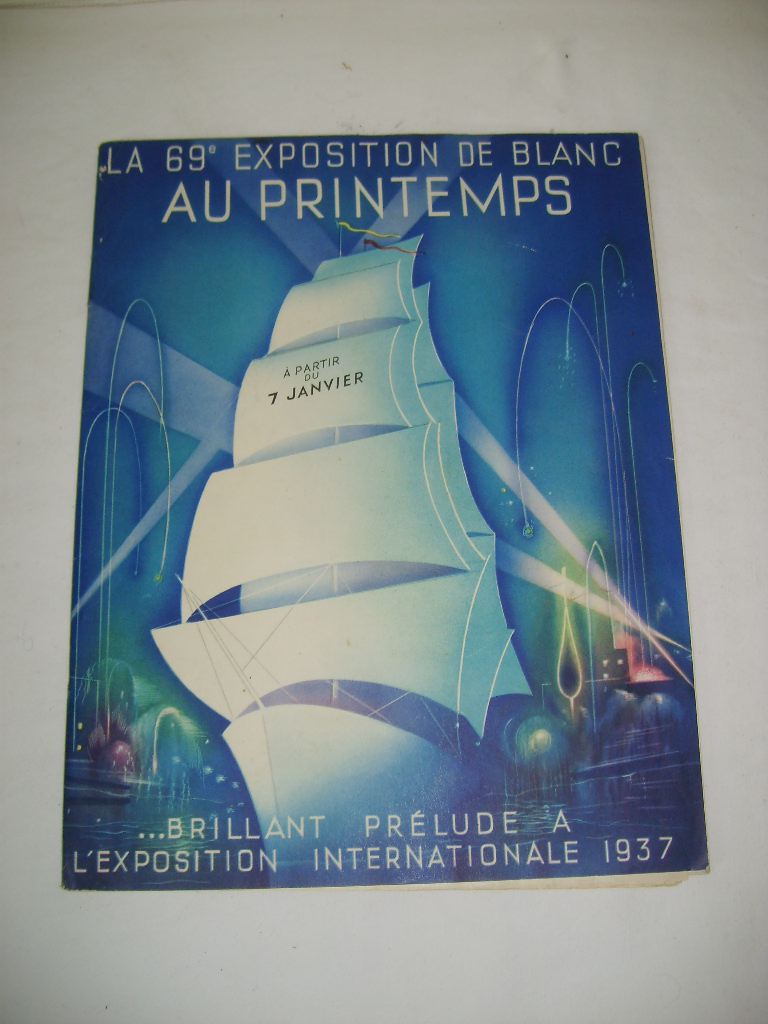  - La 69e exposition de blanc au Printemps... brillant prlude  l'exposition internationale 1937.