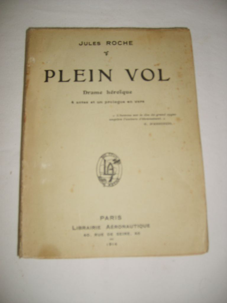 ROCHE (JULES) - Plein vol. Drame hroque, 4 actes et un prologue en vers.