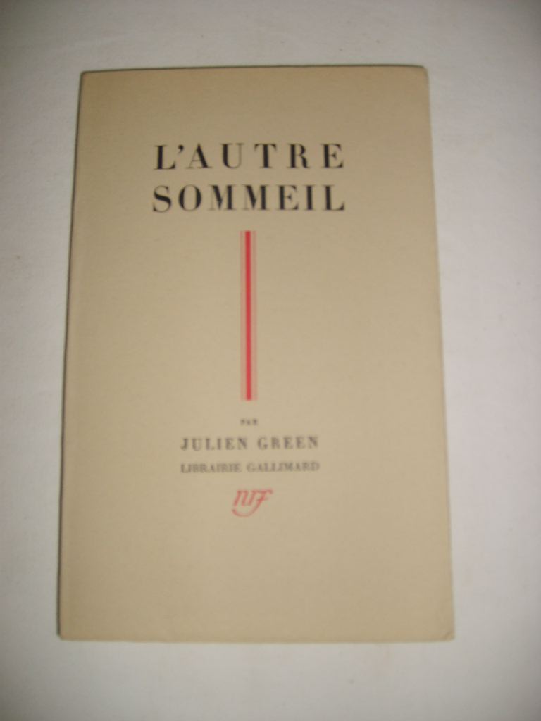 GREEN (Julien) - L'autre sommeil.