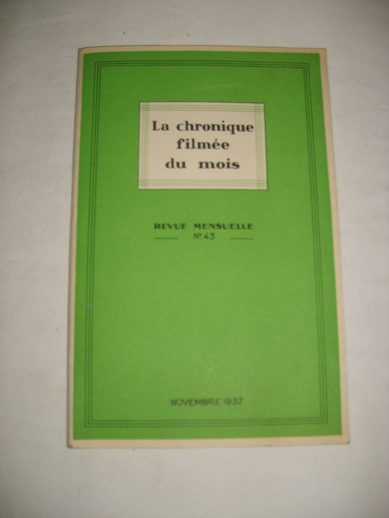  - La chronique filme du mois. Novembre 1937. N43.