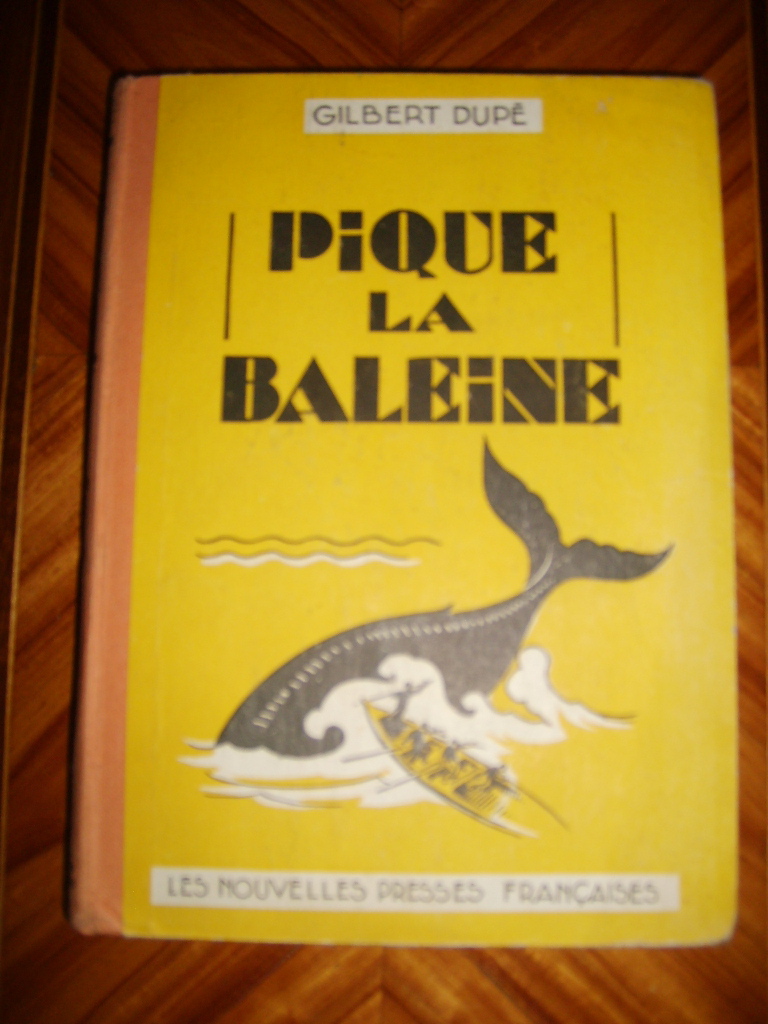 DUPE (Gilbert) - Pique la baleine.