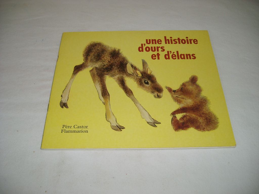 VASSILISSA (PSEUDONYME DE ROSE-MARIE VASSALLO-VILLANEAU) - Une histoire d'ours et d'lans.