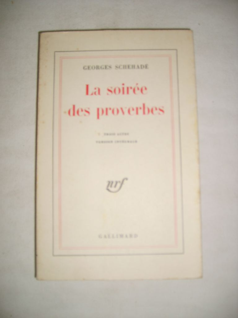 SCHEHADE (Georges) - La soire des proverbes.
