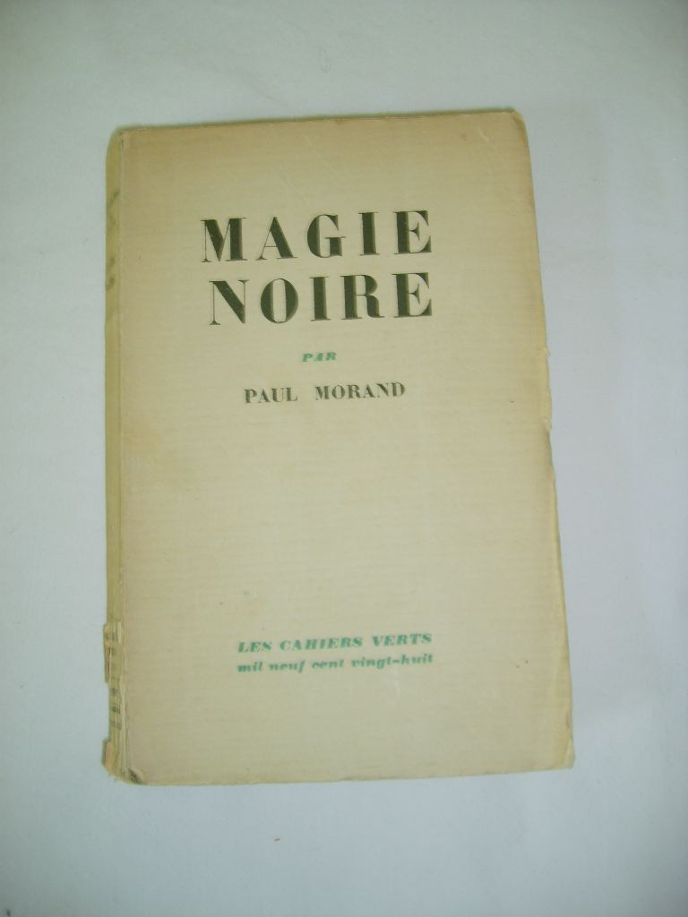 MORAND (Paul) - Magie noire.