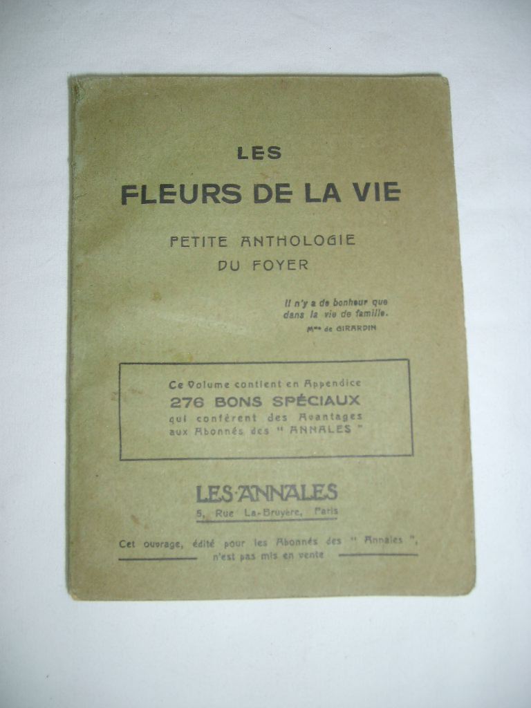  - Les fleurs de la vie. Petite anthologie du foyer.