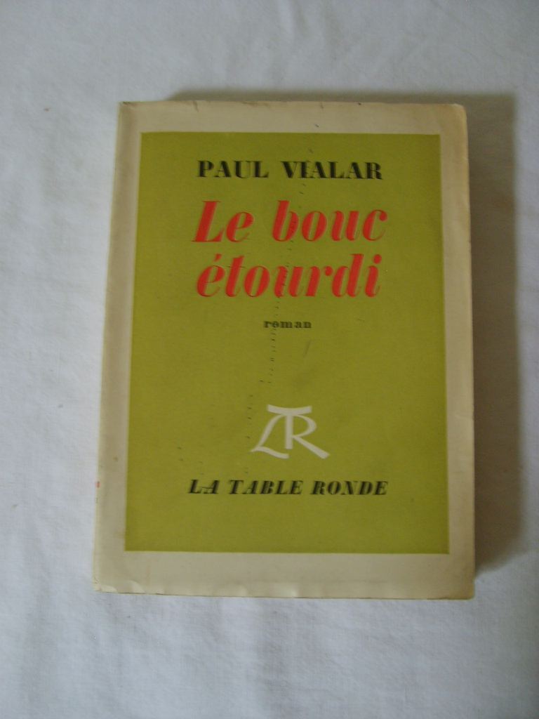 VIALAR (Paul) - Le bouc tourdi.