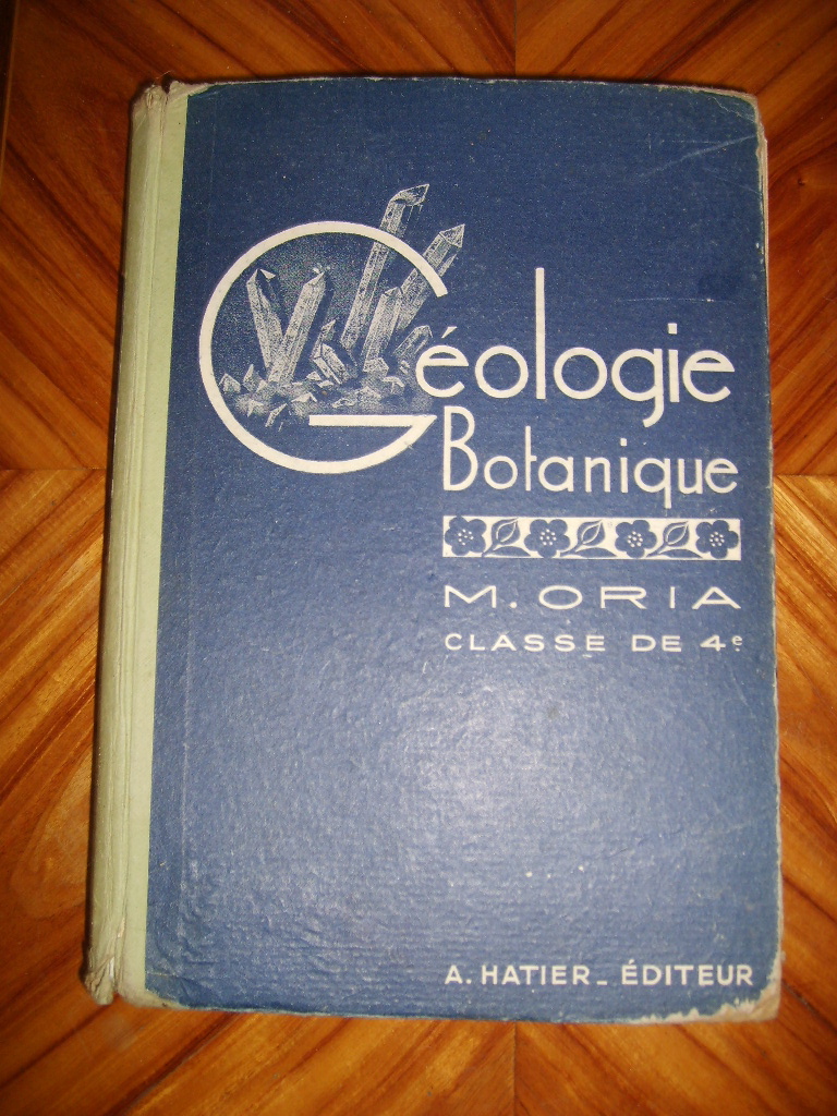 ORIA (M) - Gologie botanique. Classe de quatrime.