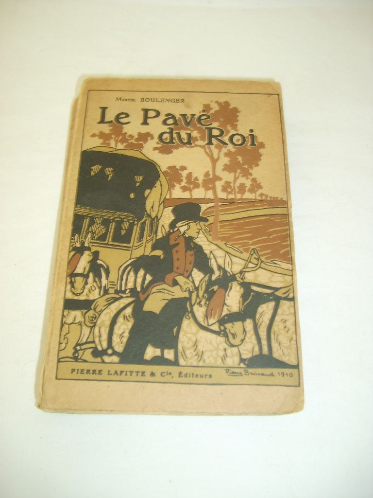 BOULANGER (Marcel) - Le pav du roi.