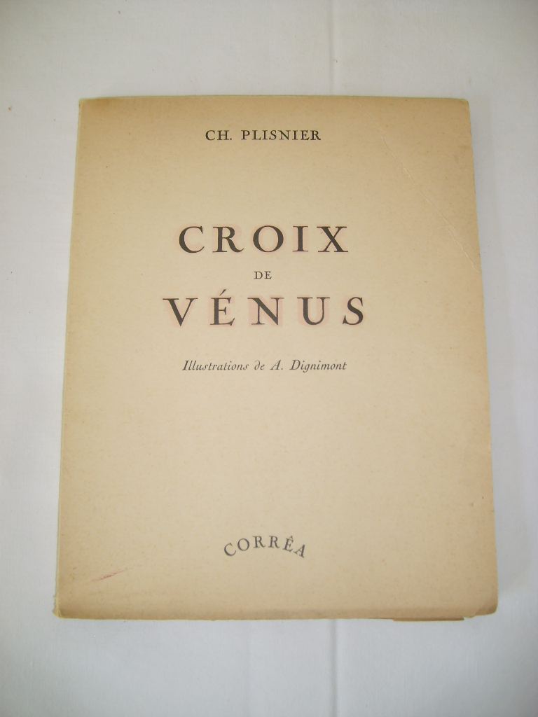 PLISNIER (Charles) - Croix de Vnus.