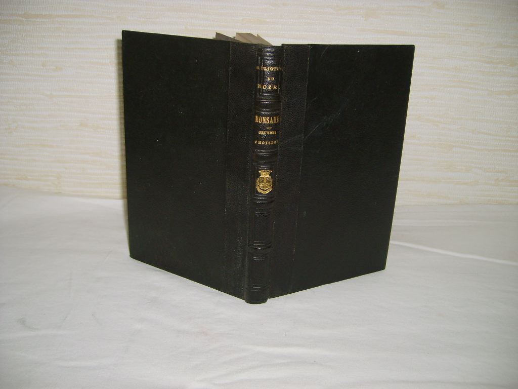 RONSARD (Pierre de) - Oeuvres choisies. Avec une note explicative du texte et une notice biographique par Paul L. JACOB, bibliophile.