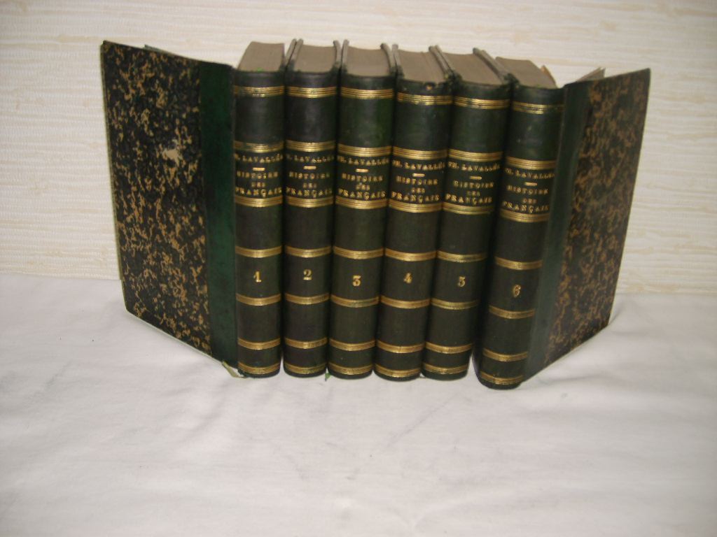 LAVALLEE (Thophile) - Histoire des Franais depuis le temps de Gaulois jusqu' nos jours. Dveloppe de 1814  1848 et continue, sur le mme plan, jusqu'en 1876 par M. Frdric LOCK. Tomes 1  6.