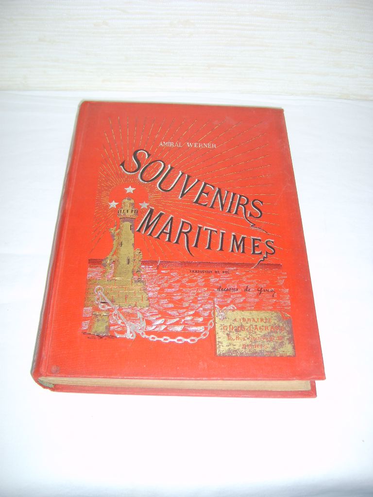 WERNER (Reinhold Siegmund Heinrich von) - Souvenirs maritimes.