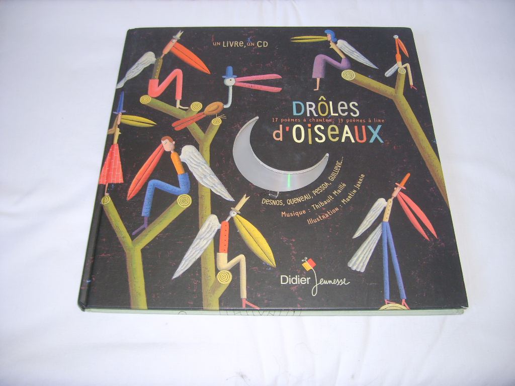 [COLLECTIF] - Drles d'oiseaux. 17 pomes  chanter, 19 pomes  lire. Livre et CD.