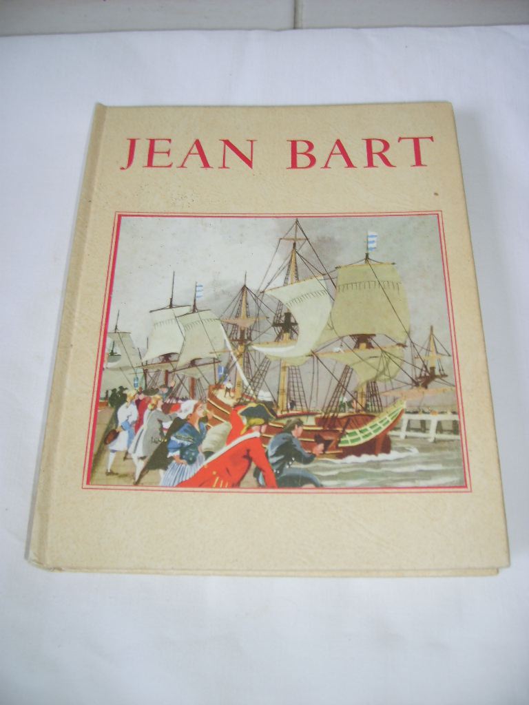HAFFNER (Lon) - Jean Bart et la marine de son temps.