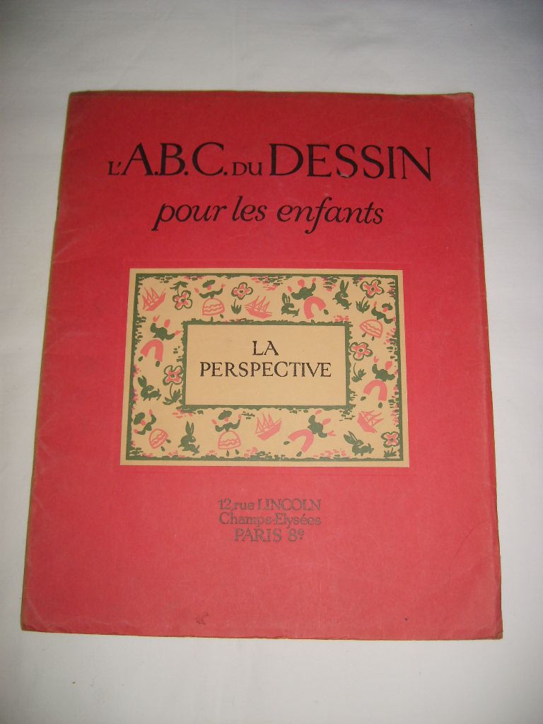  - L'A.B.C. du dessin pour les enfants. 