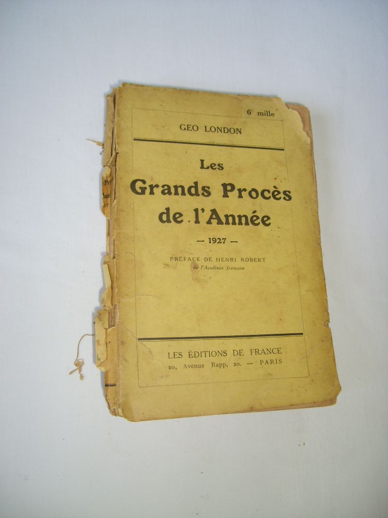 LONDON (GEO, PSEUDONYME DE GEORGES SAMUEL) - Les grands procs de l'anne. 1927.