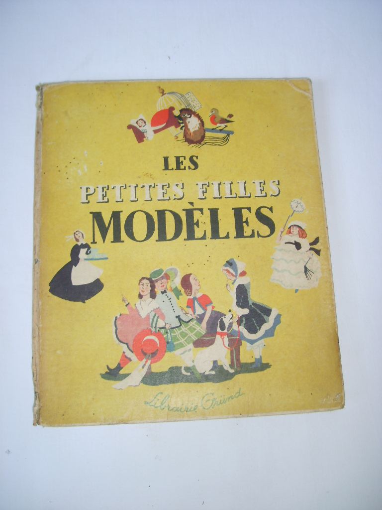 SEGUR (Sophie, Comtesse de) - Les petites filles modles.