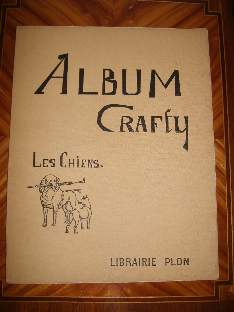 CRAFTY (VICTOR EUGNE GRUZEZ DIT) - Album CRAFTY. Les chiens.