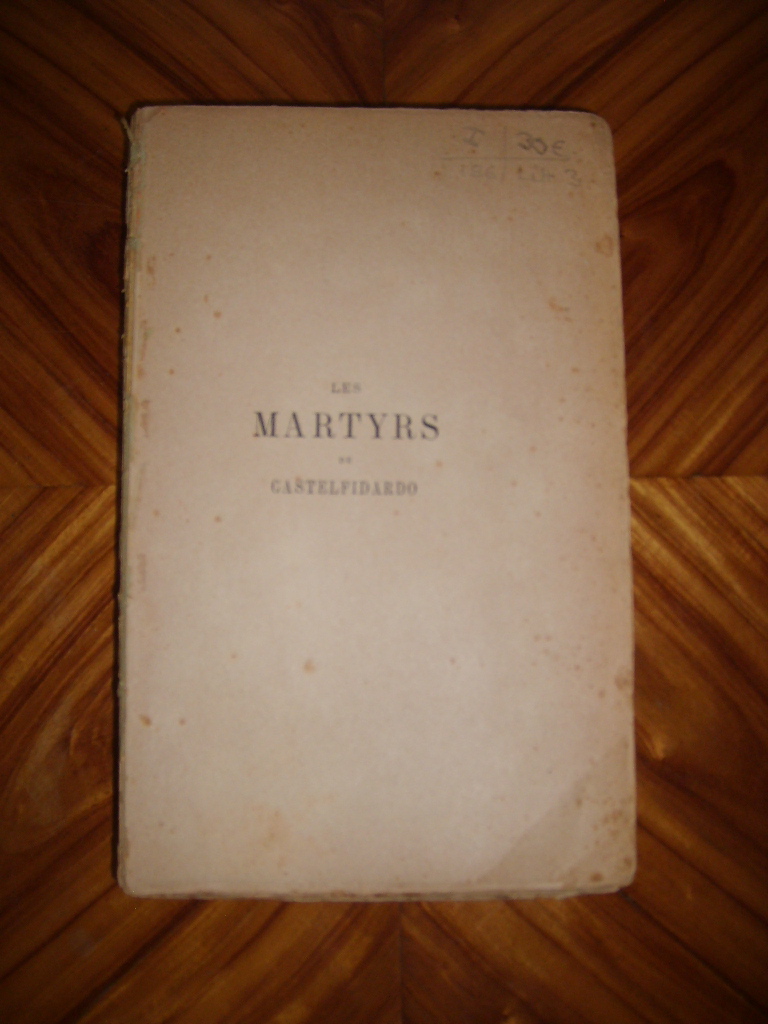 SEGUR (Marquis de) - Les martyrs de Castelfidardo.