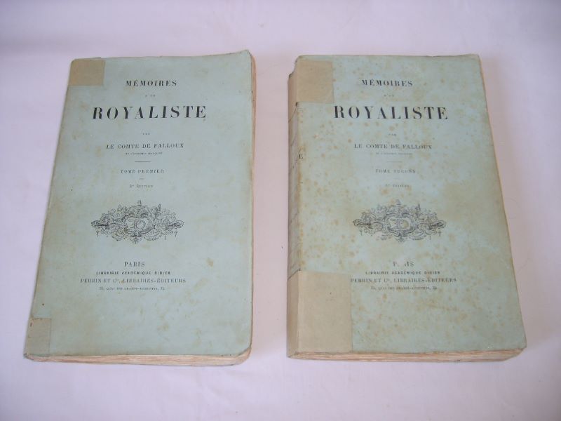 FALLOUX (ALFRED, COMTE DE) - Mmoires d'un royaliste. Tomes I et II.