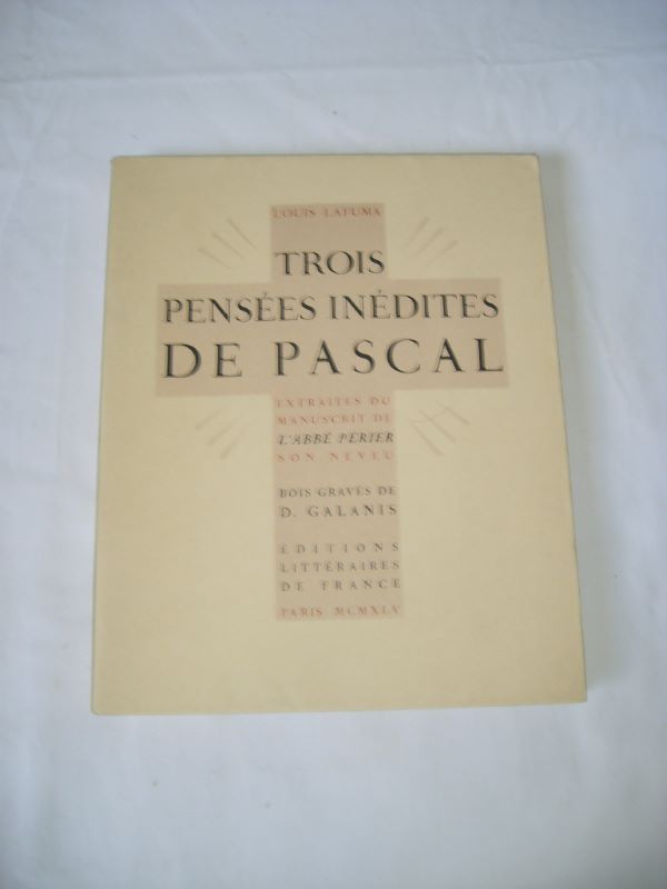 LAFUMA (LOUIS) - Trois penses indites de Pascal extraites du manuscrit de l'Abb Prier, son neveu.