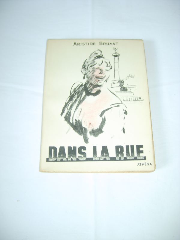 BRUANT (Aristide) - Dans la rue.