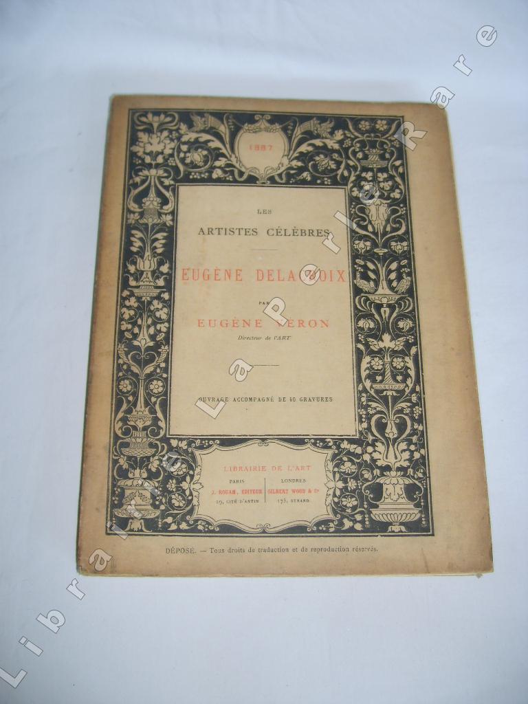 VERON (EUGNE) - Eugne Delacroix.