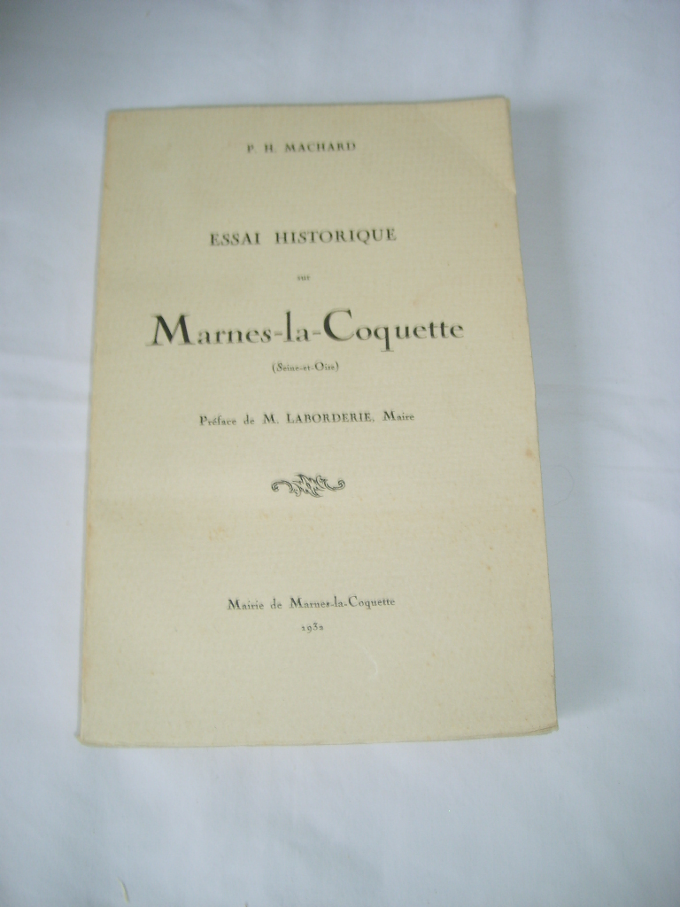 MACHARD (Pierre Henri) - Essai historique sur Marnes-la-Coquette. (Marne-ls-Saint-Cloud). (Seine-et-Oise).