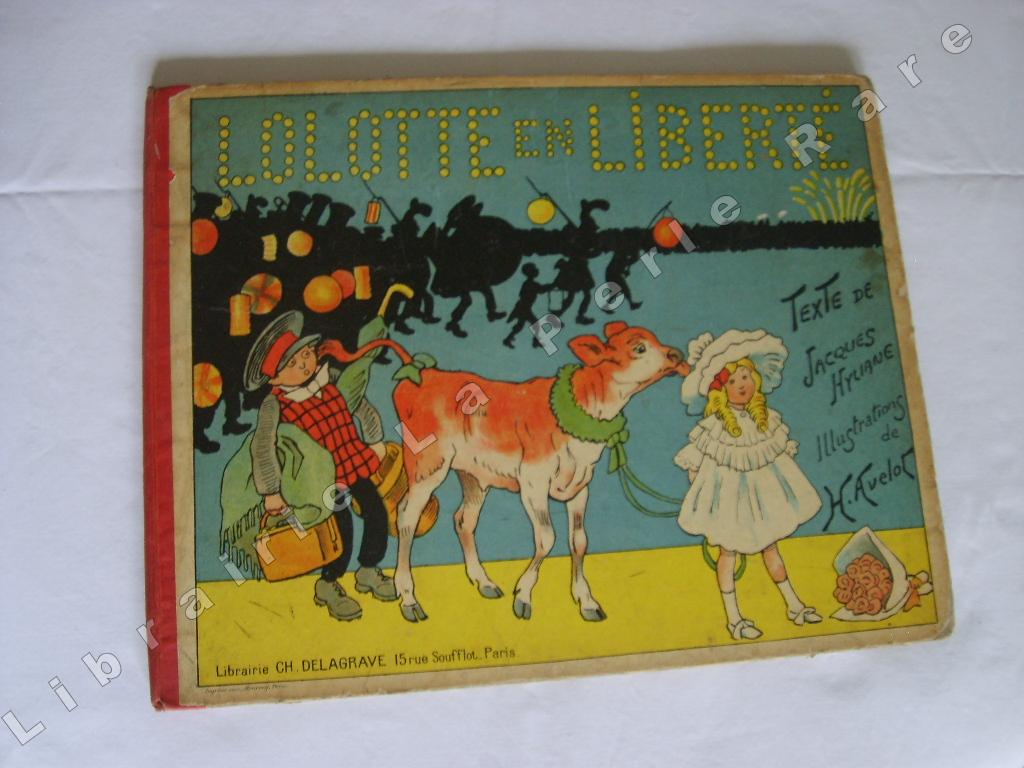 HYLIANE (Jacques) - Lolotte en libert.