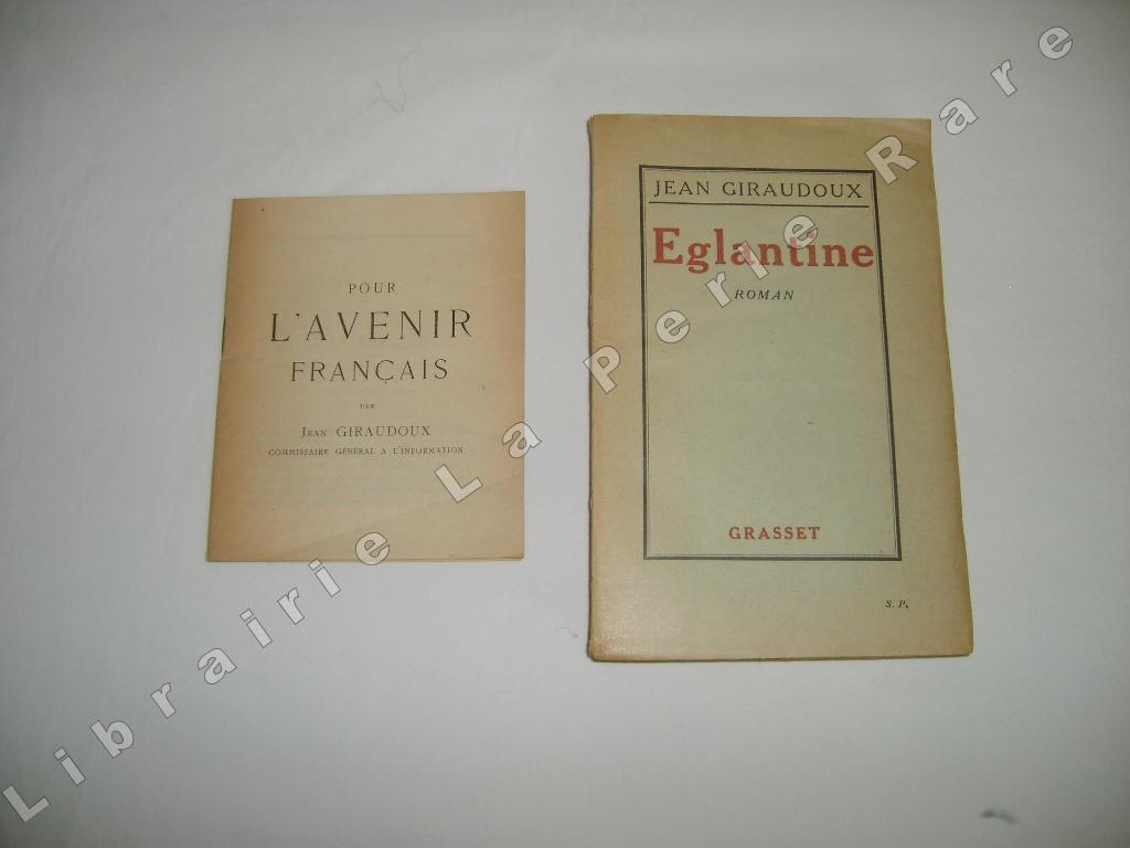 GIRAUDOUX (Jean) - Eglantine.