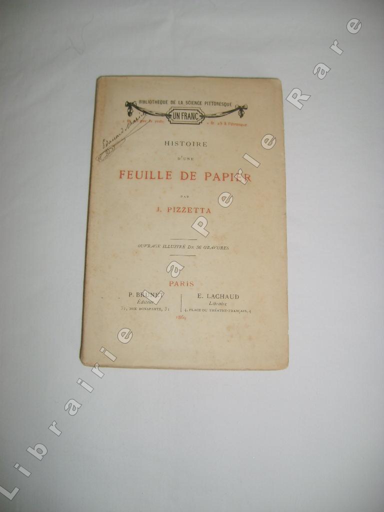 PIZZETTA (J.-P. Houz dit Jules) - Histoire d'une feuille de papier.