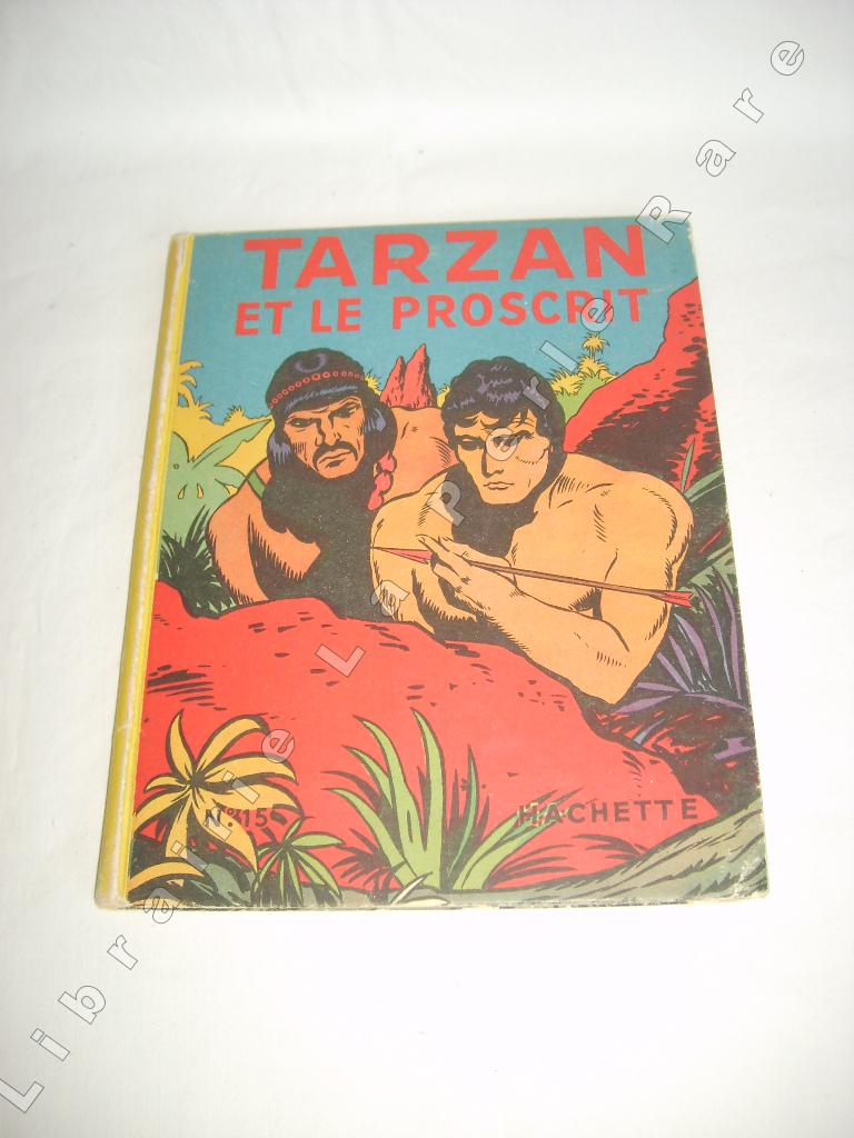 BURROUGHS (EDGAR RICE) - Tarzan et le proscrit.