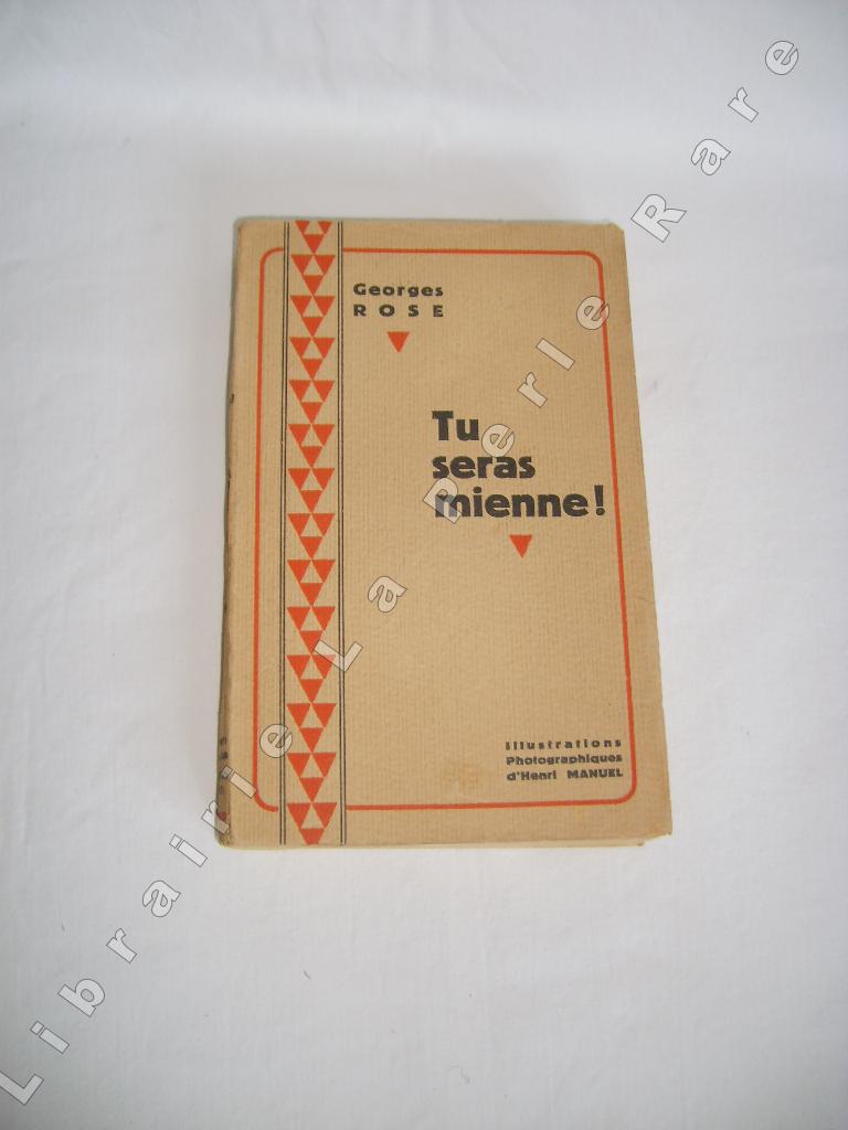 ROSE (Georges) - Tu seras mienne !