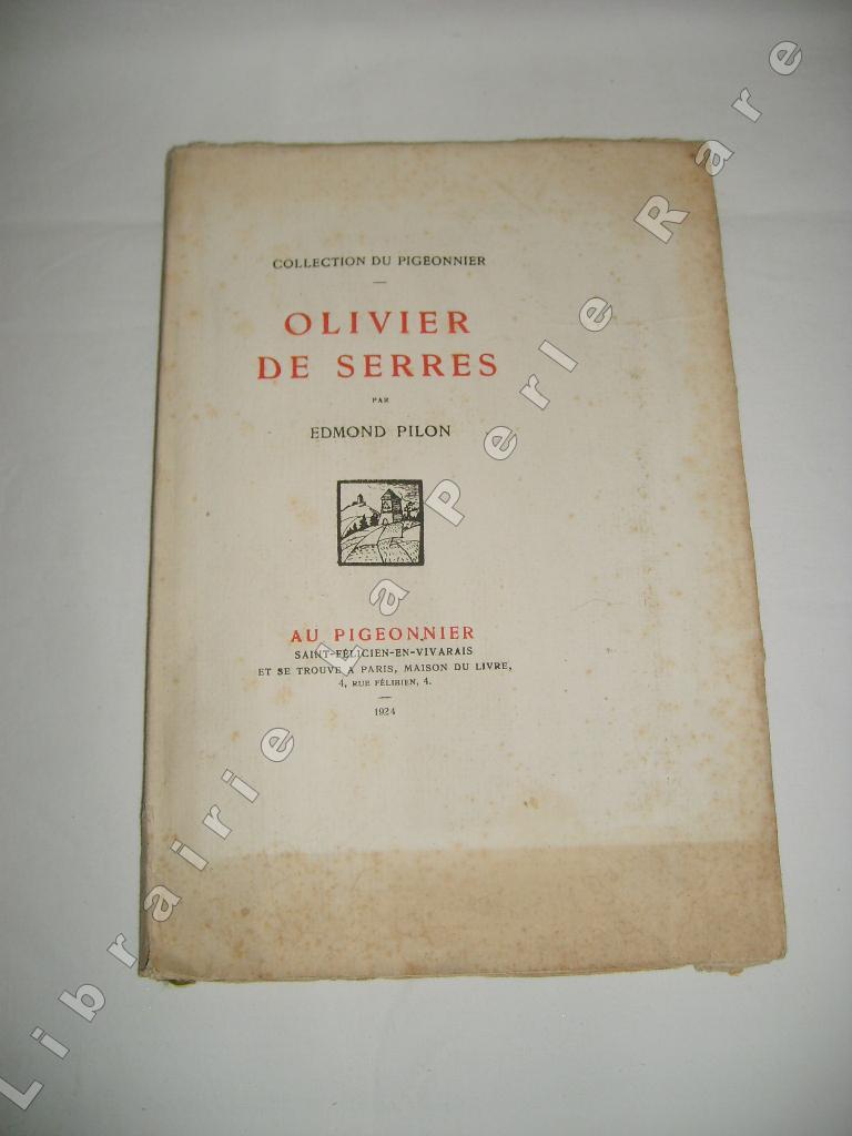 PILON (Edmond) - Olivier de Serres.