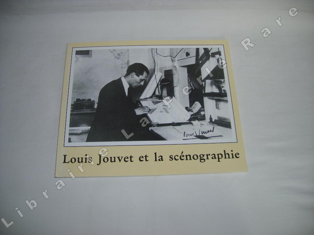  - Louis Jouvet et la scnographie.
