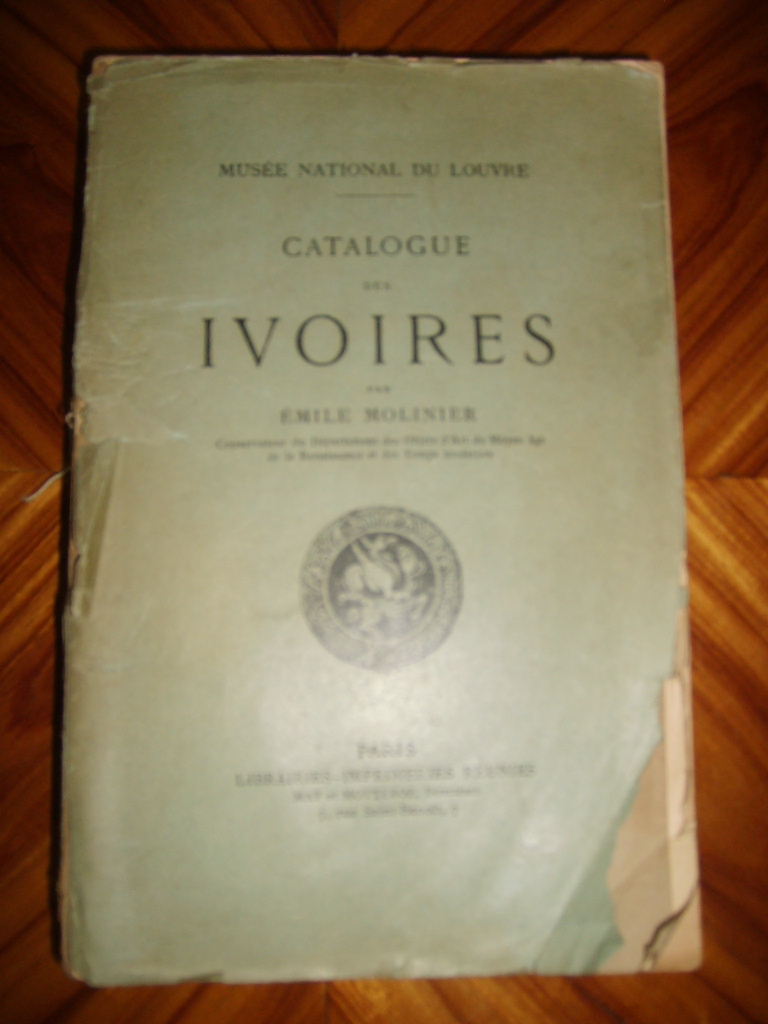MOLINIER (Emile) - Catalogue des ivoires. Muse national du Louvre.