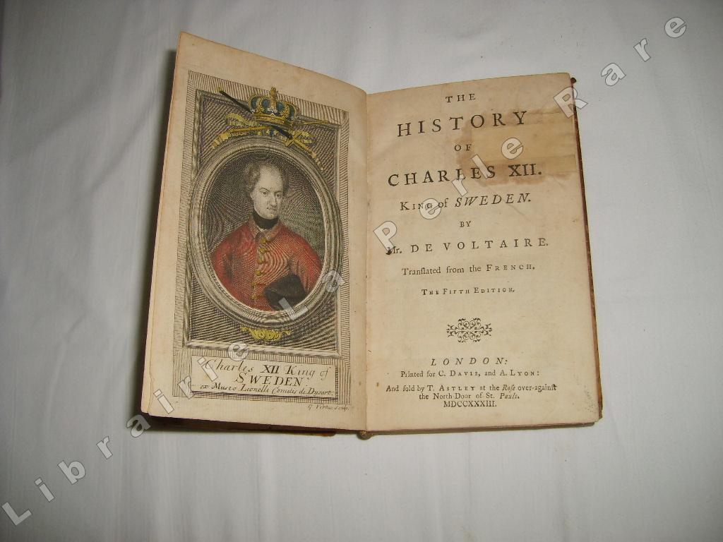 VOLTAIRE (FRANOIS-MARIE AROUET DIT) - The history of Charles XII king of Sweden.