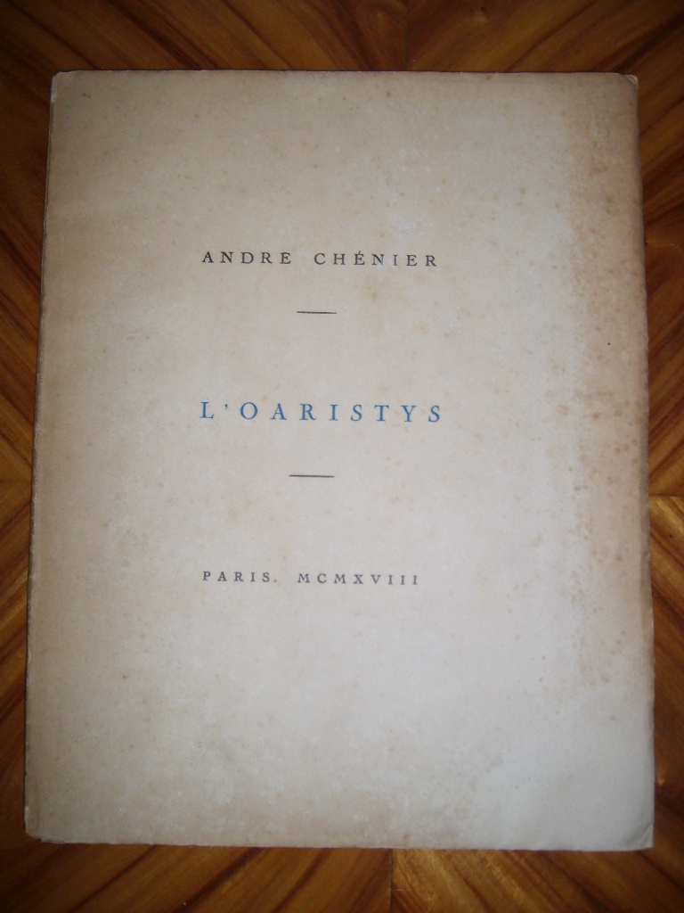 CHENIER (Andr) - L'Oaristys.