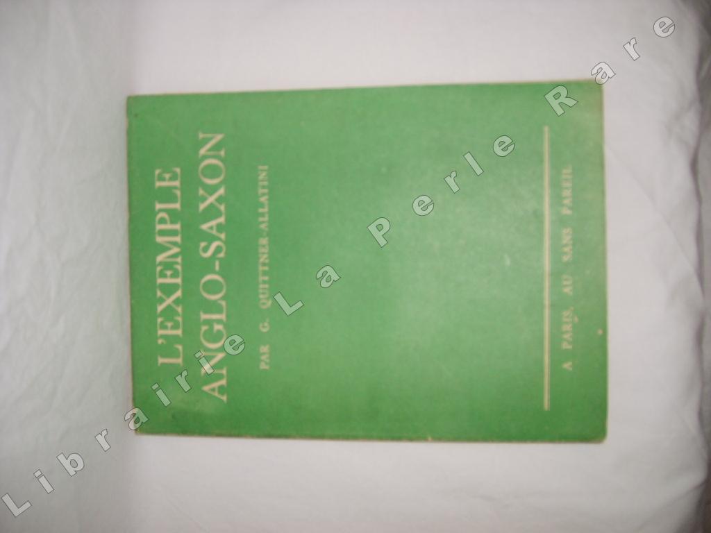 QUITTNER-ALLATINI (GISLE) - L'exemple anglo-saxon.