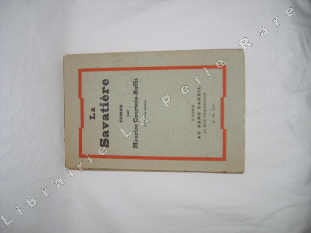 COURTOIS-SUFFIT (Maurice) - La savatire.