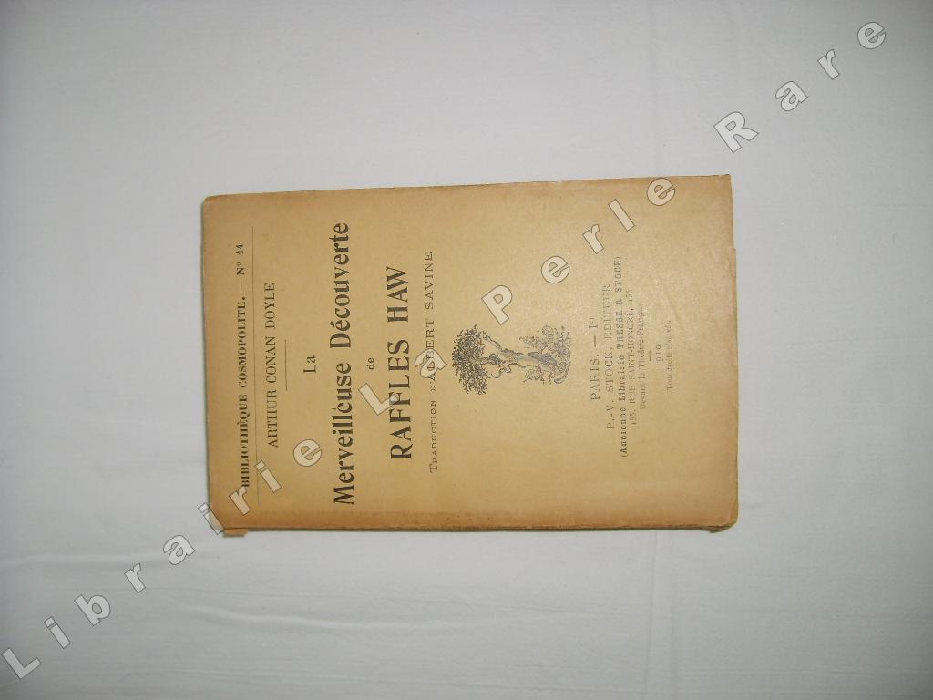 CONAN DOYLE (Arthur) - La merveilleuse dcouverte de Raffles Haw.