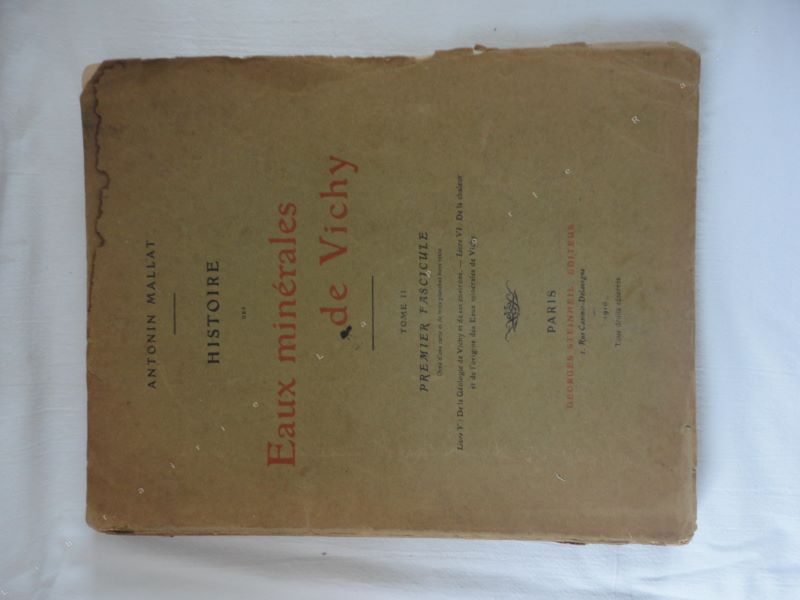 MALLAT (Antonin) - Histoire des eaux minrales de Vichy. Tome II seul. Premier fascicule.