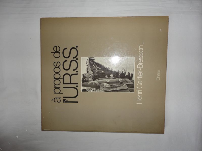 CARTIER-BRESSON (HENRI) - A propos de l'U.R.S.S.