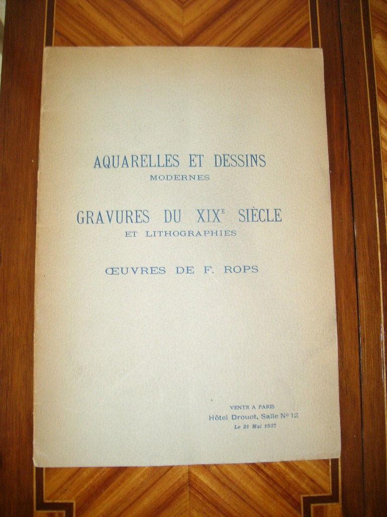  - Aquarelles et dessins modernes. Gravures du XIXe sicle et lithographies. Oeuvres de F. ROPS. Vente  Paris Htel Drouot le 21 mai 1937.