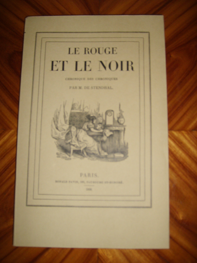 STENDHAL (Marie-Henri Beyle dit) - Le rouge et le noir. Chronique des chroniques.