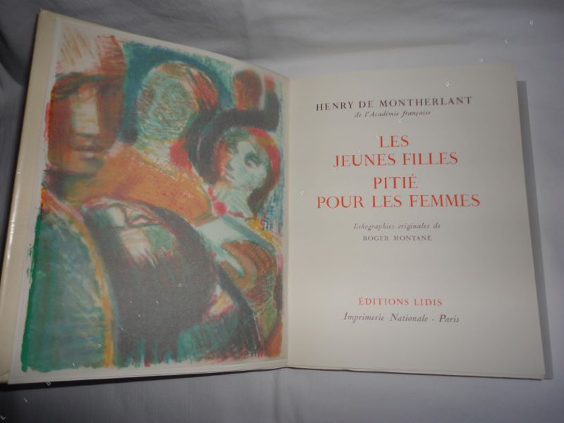 MONTHERLANT (HENRY DE) - Les jeunes filles. Piti pour les femmes.