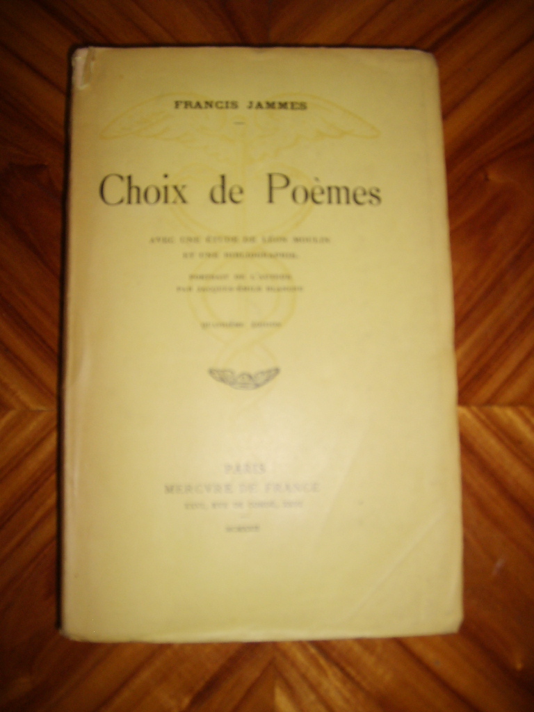 JAMMES (FRANCIS) - Choix de pomes. Avec une tude de Lon MOULIN et une bibliographie.