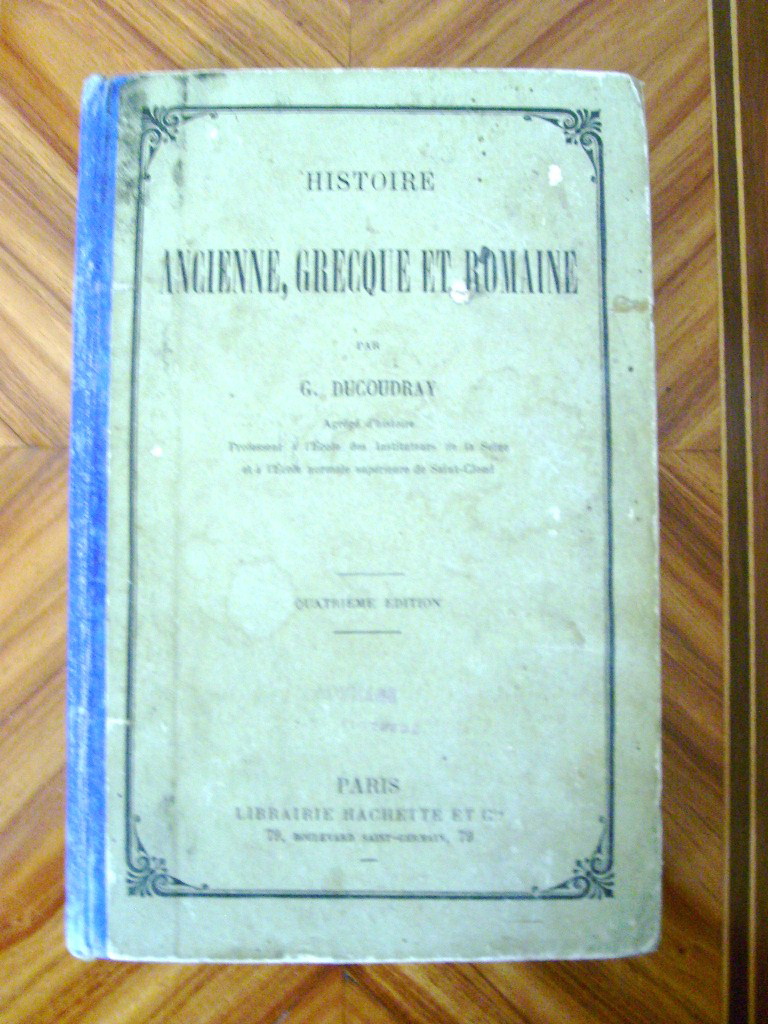 DUCOUDRAY (G.) - Histoire ancienne, grecque et romaine.